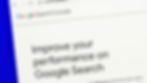 A close up shot of text 'Improve your performance on Google Search' on a device